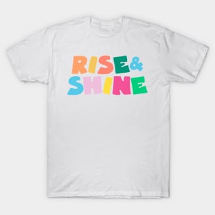 Rise & Shine T-Shirt